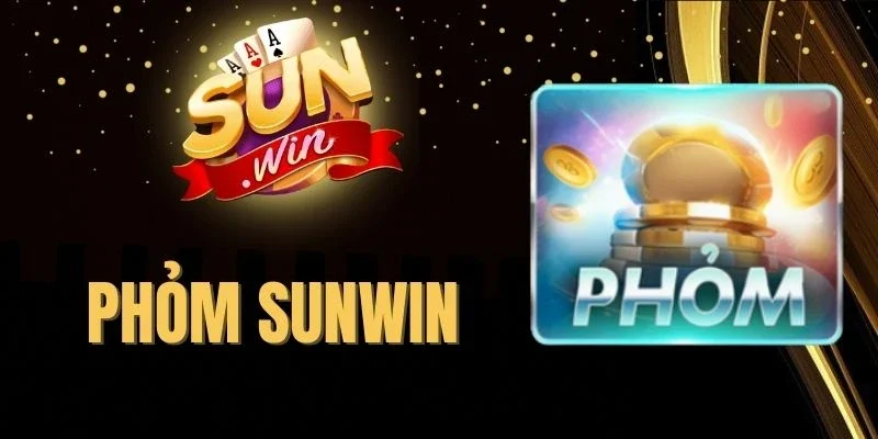 Phỏm Sunwin - Game Bài Trí Tuệ, Đánh Hay Đổi Thưởng Lớn
